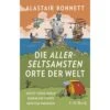 DIE ALLERSELTSAMSTEN ORTE DER WELT - Reisebericht -Sport Kleidung Welt 5638054515 a die allerseltsamsten orte der welt 24