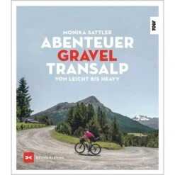 ABENTEUER GRAVEL-TRANSALP - Reisebericht