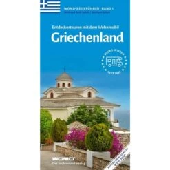 ENTDECKERTOUREN MIT DEM WOHNMOBIL GRIECHENLAND - Reiseführer