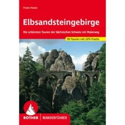 ELBSANDSTEINGEBIRGE - Wanderführer