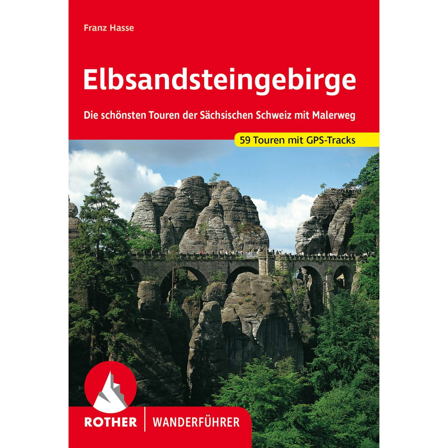 ELBSANDSTEINGEBIRGE - Wanderführer 3 ELBSANDSTEINGEBIRGE - Wanderführer